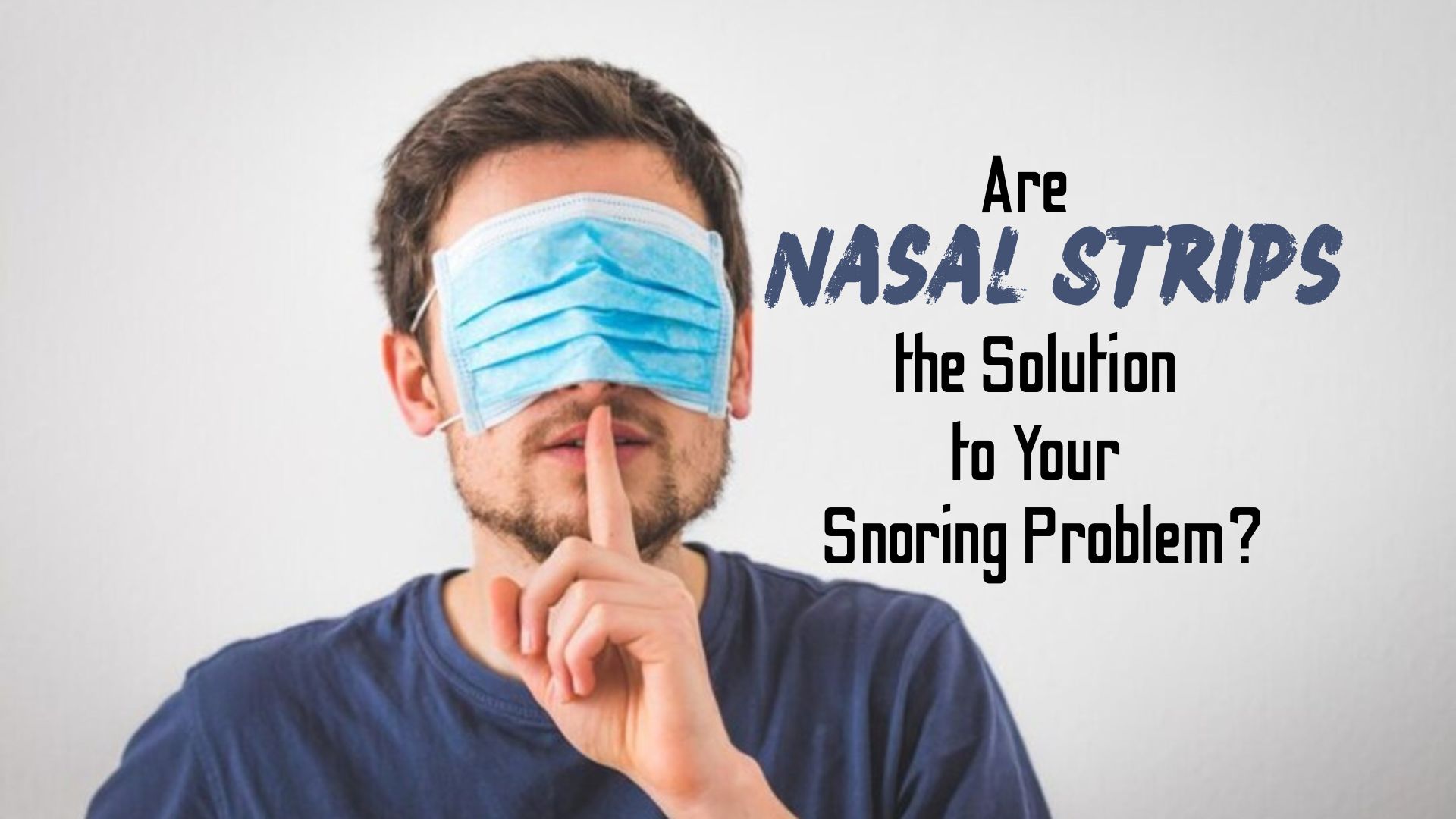 Man with nasal strips on his face, asking about snoring solution.