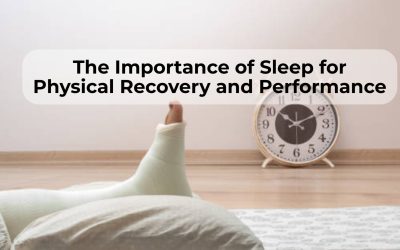 The Importance of Sleep for Physical Recovery and Performance
