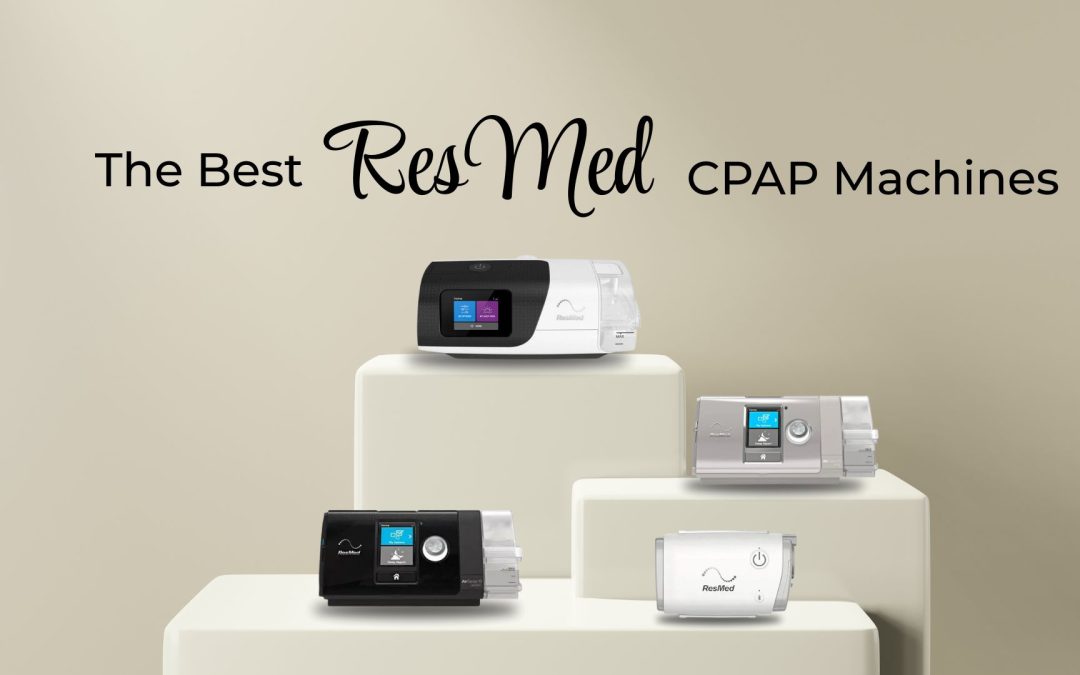 The Best ResMed CPAP Machines for sleep apnea relief 2025