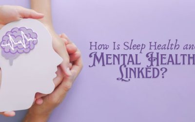 How Is Sleep Health and Mental Health Linked?