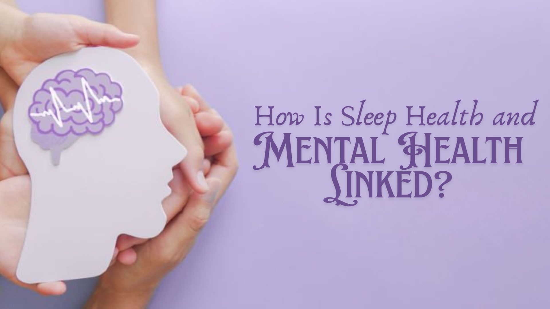 Sleep and mental health connection shown with brain icon
